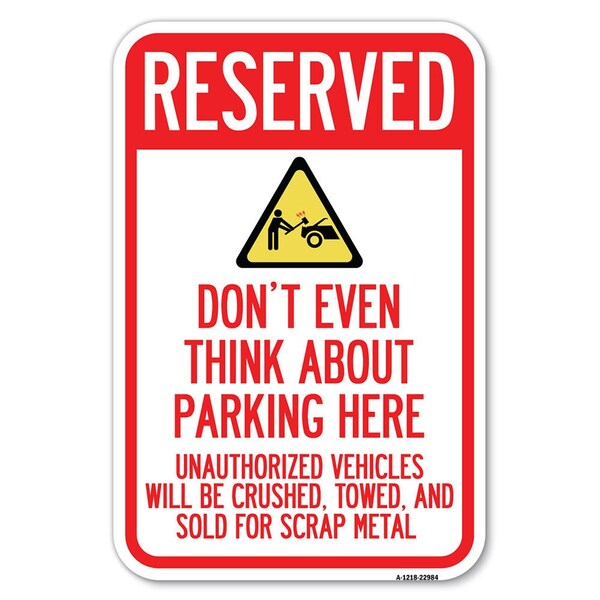 Reserved Do Not Think About Parking Her Heavy-Gauge Aluminum Sign, 12" x 18", A-1218-22984
